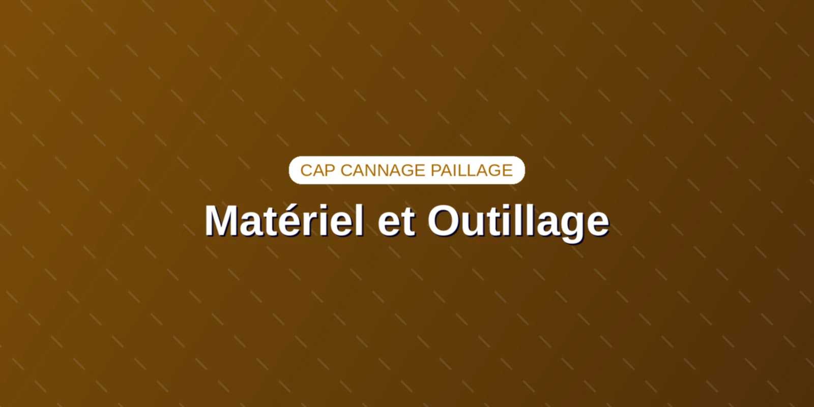 Matériel et outillage du CAP cannage paillage en ameublement Couverture : Matériel et outillage d'atelier pour le CAP cannage paillage en ameublement